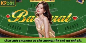 cách chơi baccarat