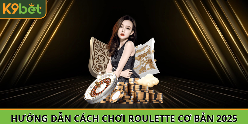 cách chơi roulette