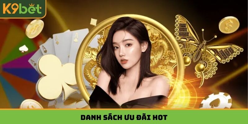 Danh sách ưu đãi hot