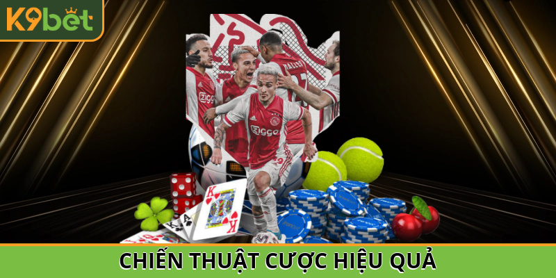 Chiến thuật cược hiệu quả
