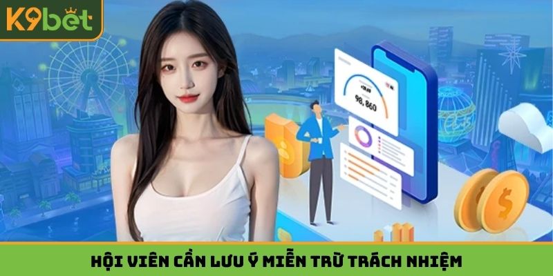 Hội viên cần lưu ý miễn trừ trách nhiệm