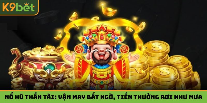 Nổ hũ thần tài